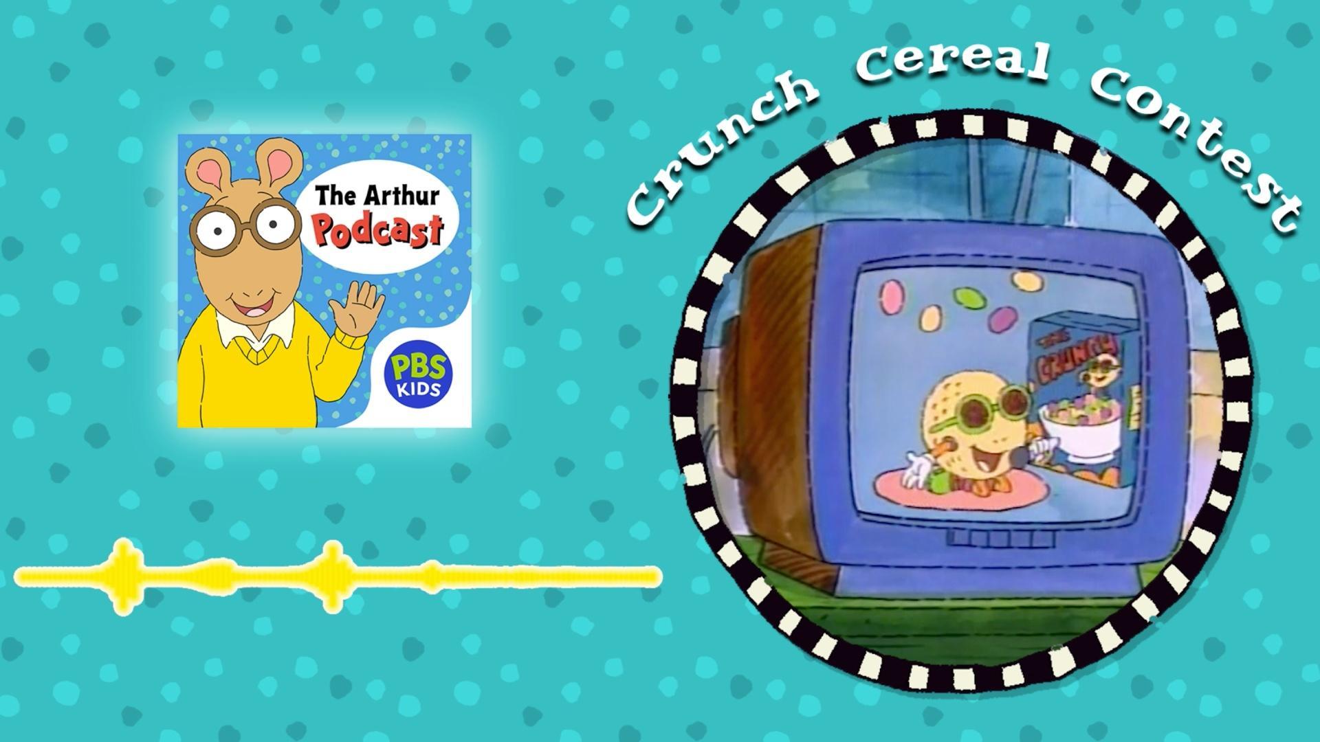 Arthur wants to win the new Crunch Cereal Jingle contest! He just needs a good idea.