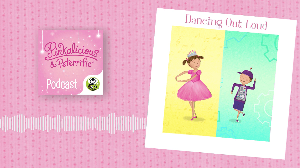 Put on your favorite dancing shoes and dance along with Pinkalicious and Peter!