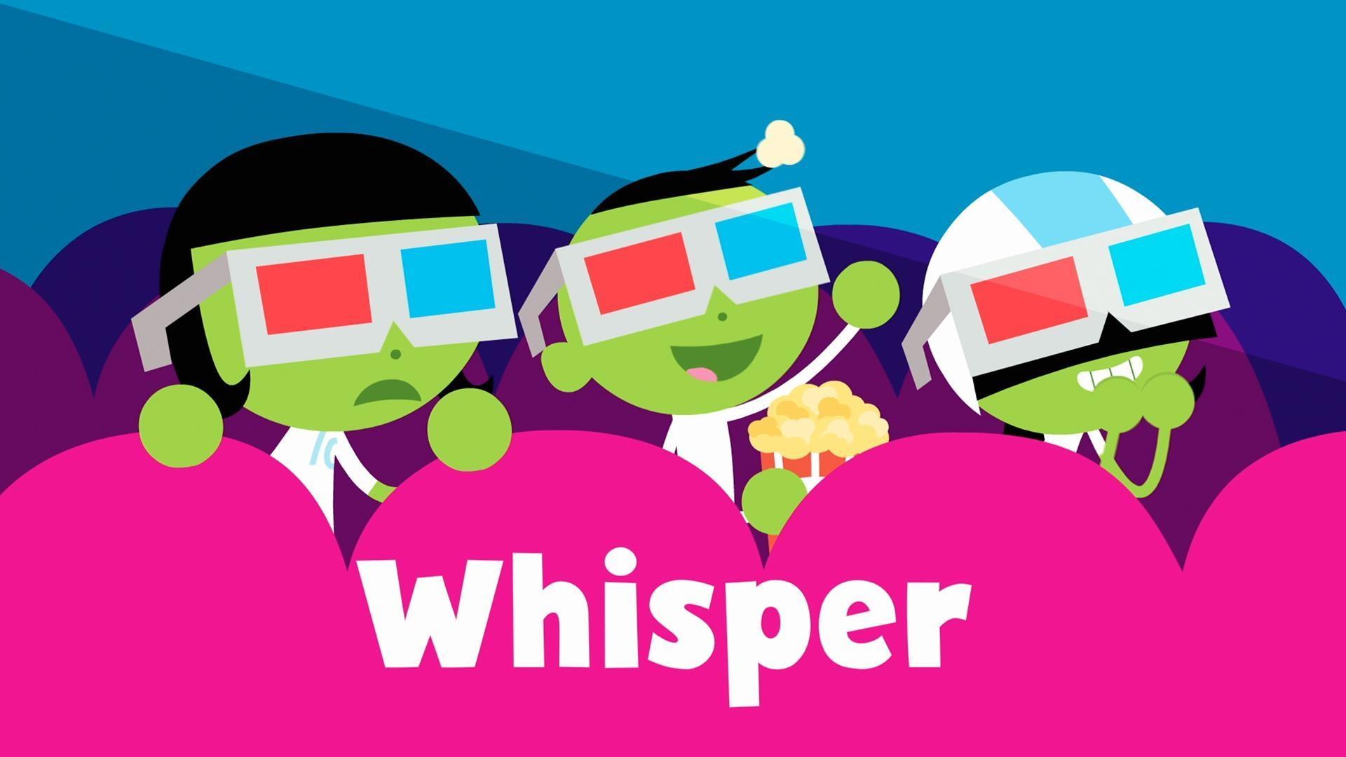 The word of the week is "whisper"!