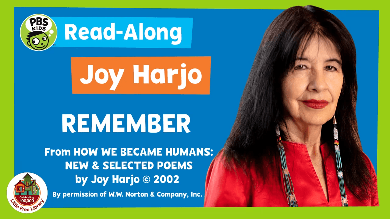 Join Joy Harjo in a reading of one of her poems, "Remember" from her book, "How We Became Humans."