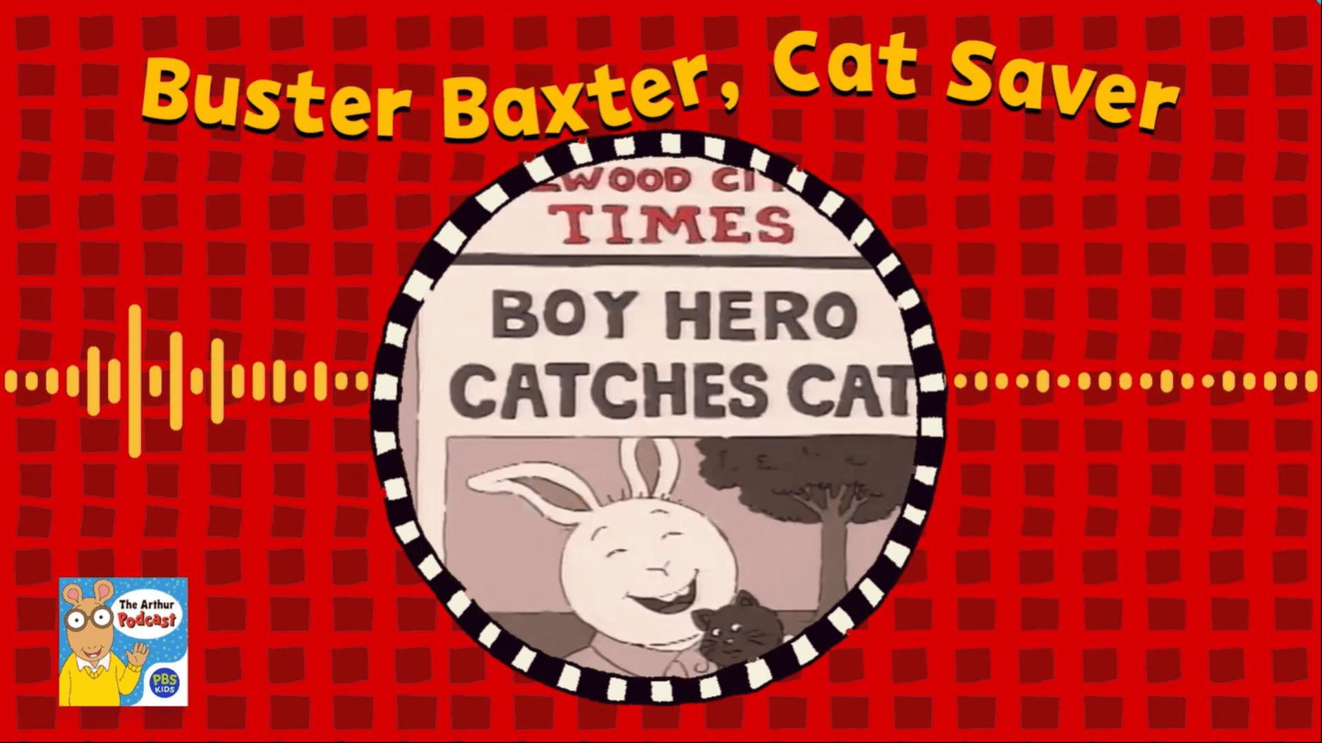 When a cat gets stuck in a tree, Buster Baxter saves the day!