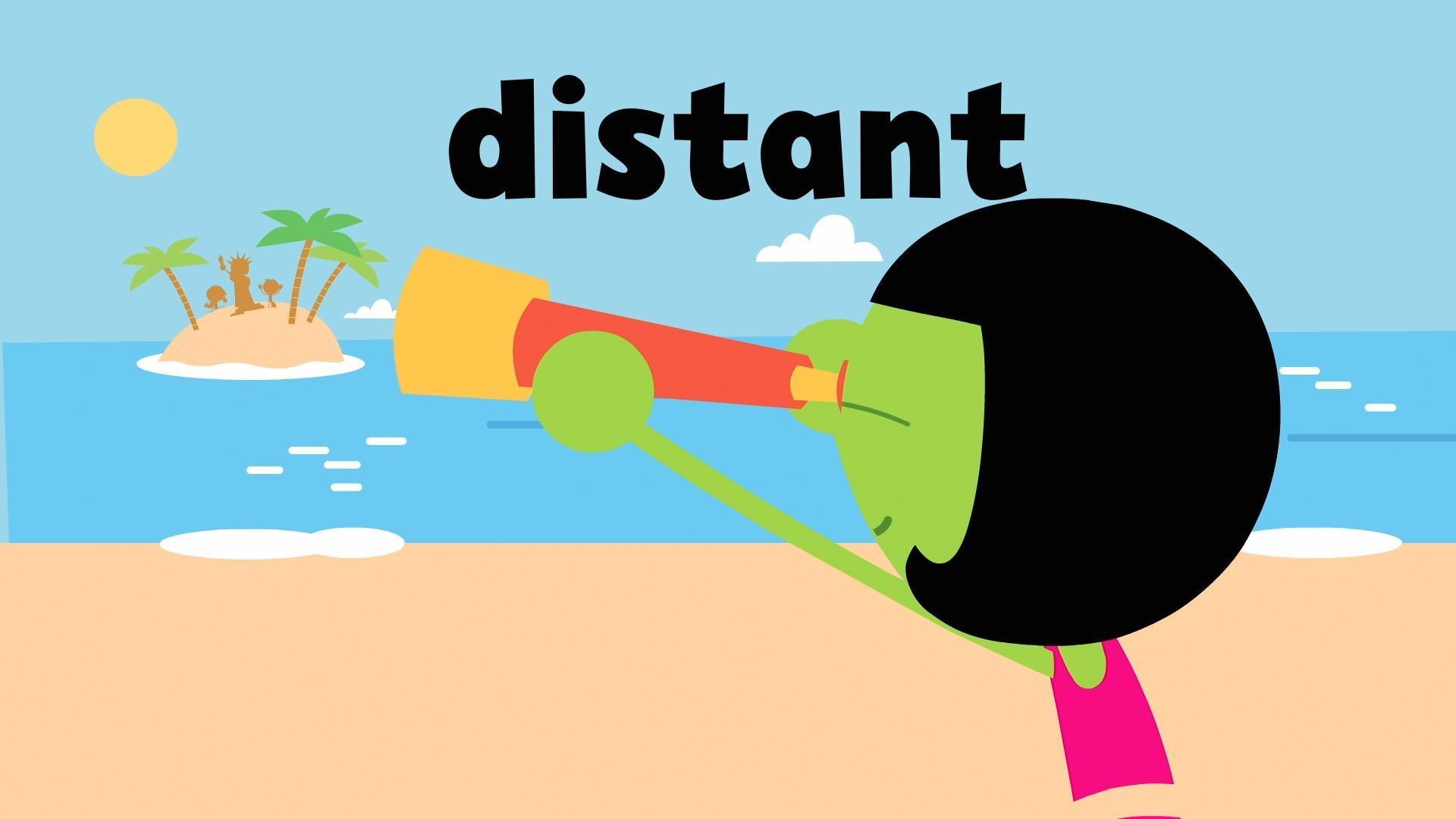 The word of the week is "distant"!