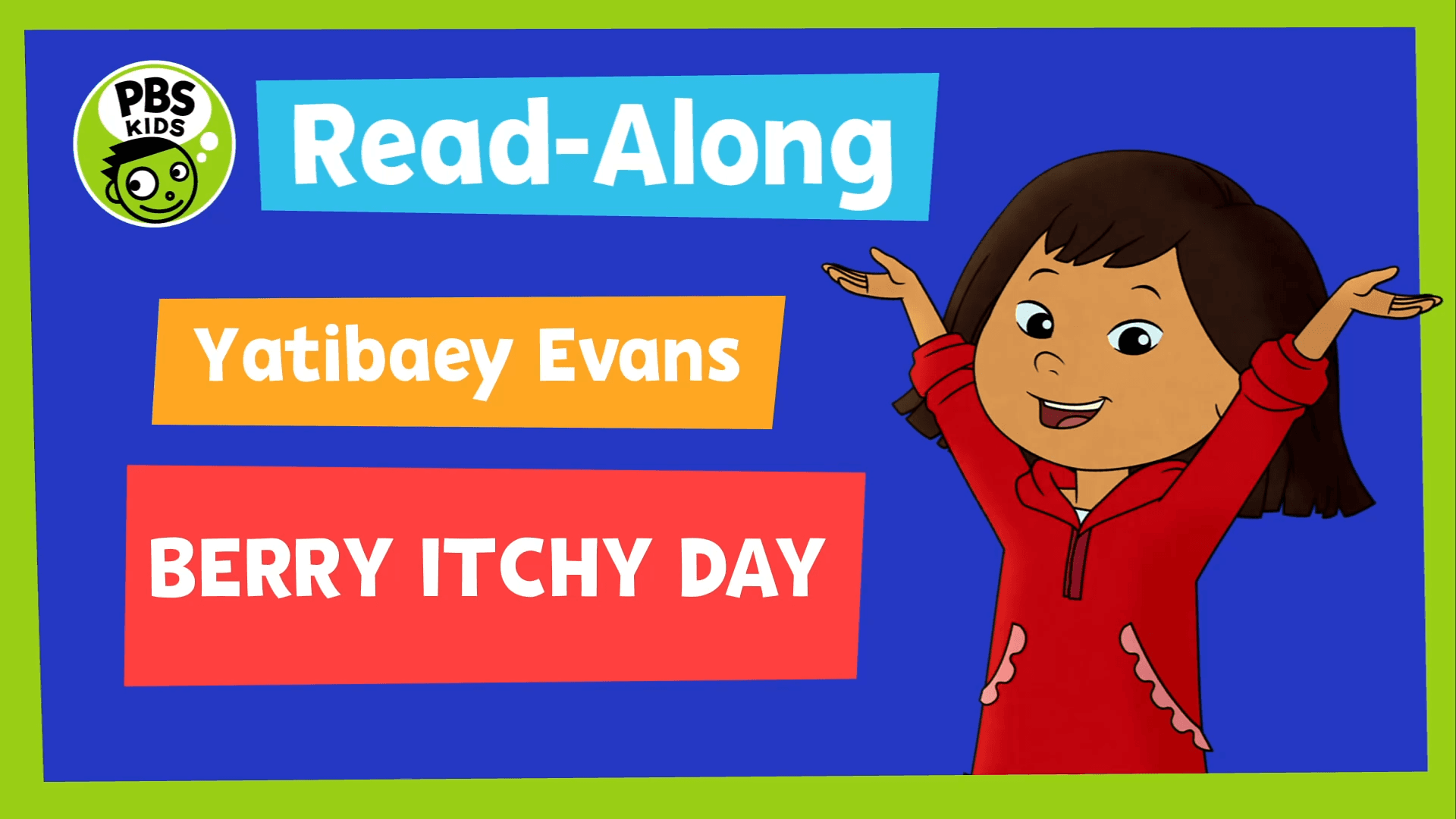 Join Yatibaey Evans in a read-along to the Molly of Denali story "Berry Itchy Day!"