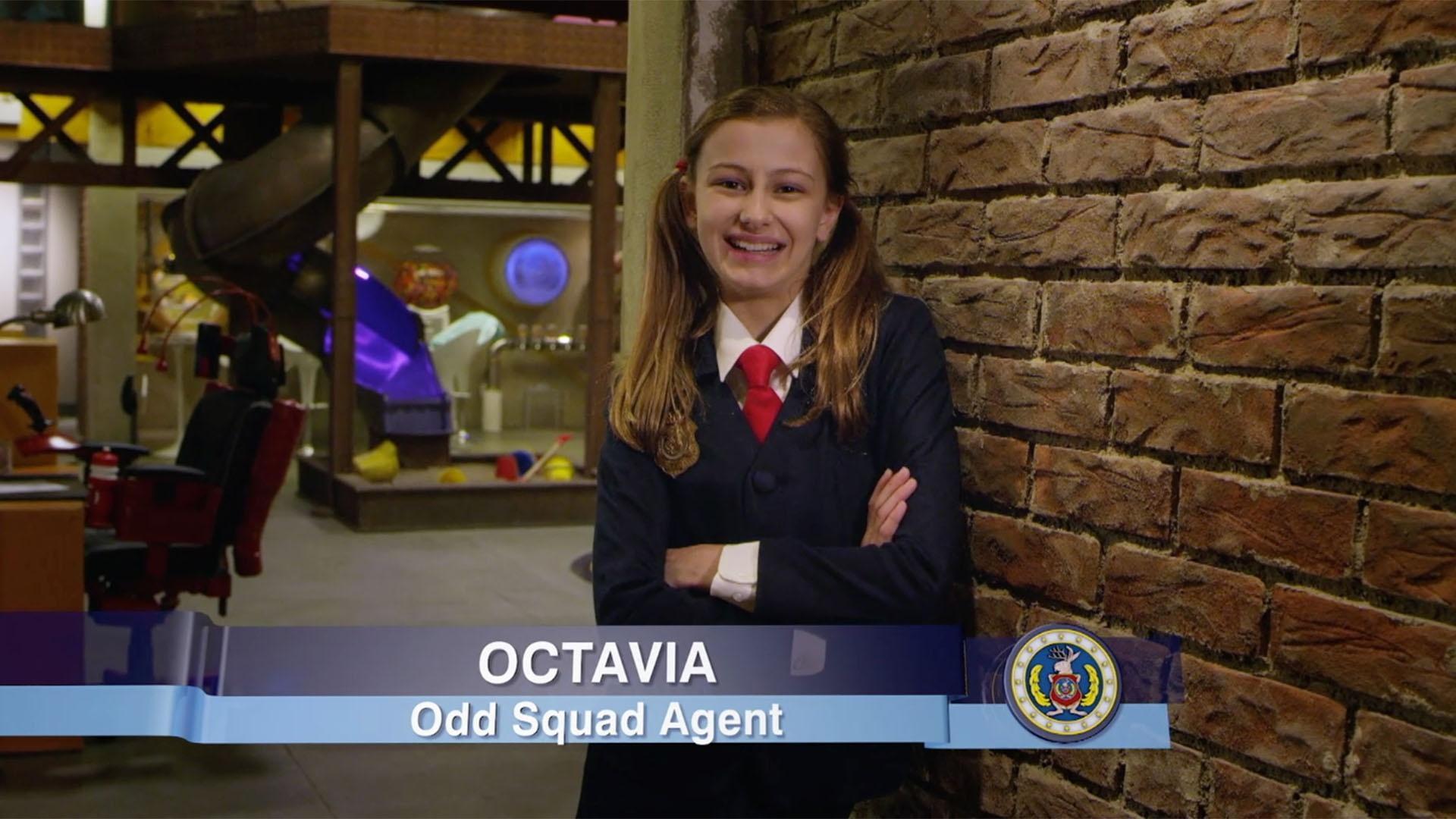Odd Squad's Agent Octavia tells us a little about herself.