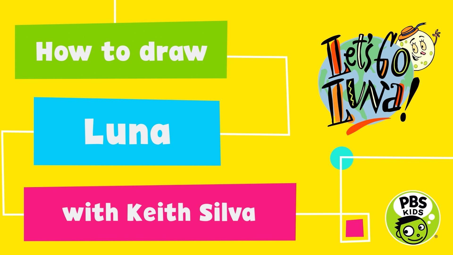 Learn to draw Luna with Keith Silva.