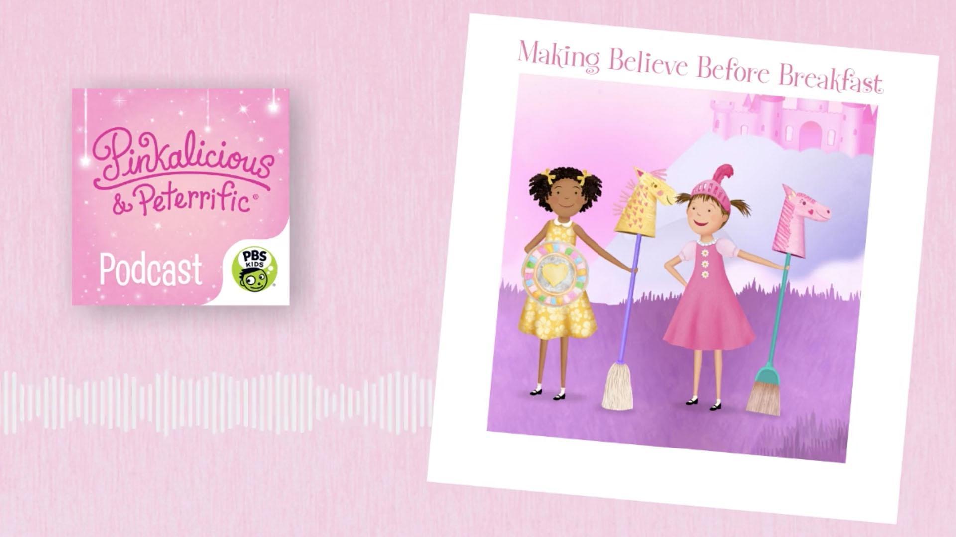It’s early in the morning, but Pinkalicious and Peter are ready to make believe!