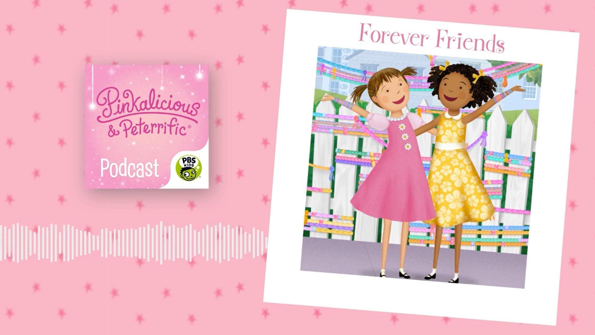 Pinkalicious and Peter sing about special friendships!