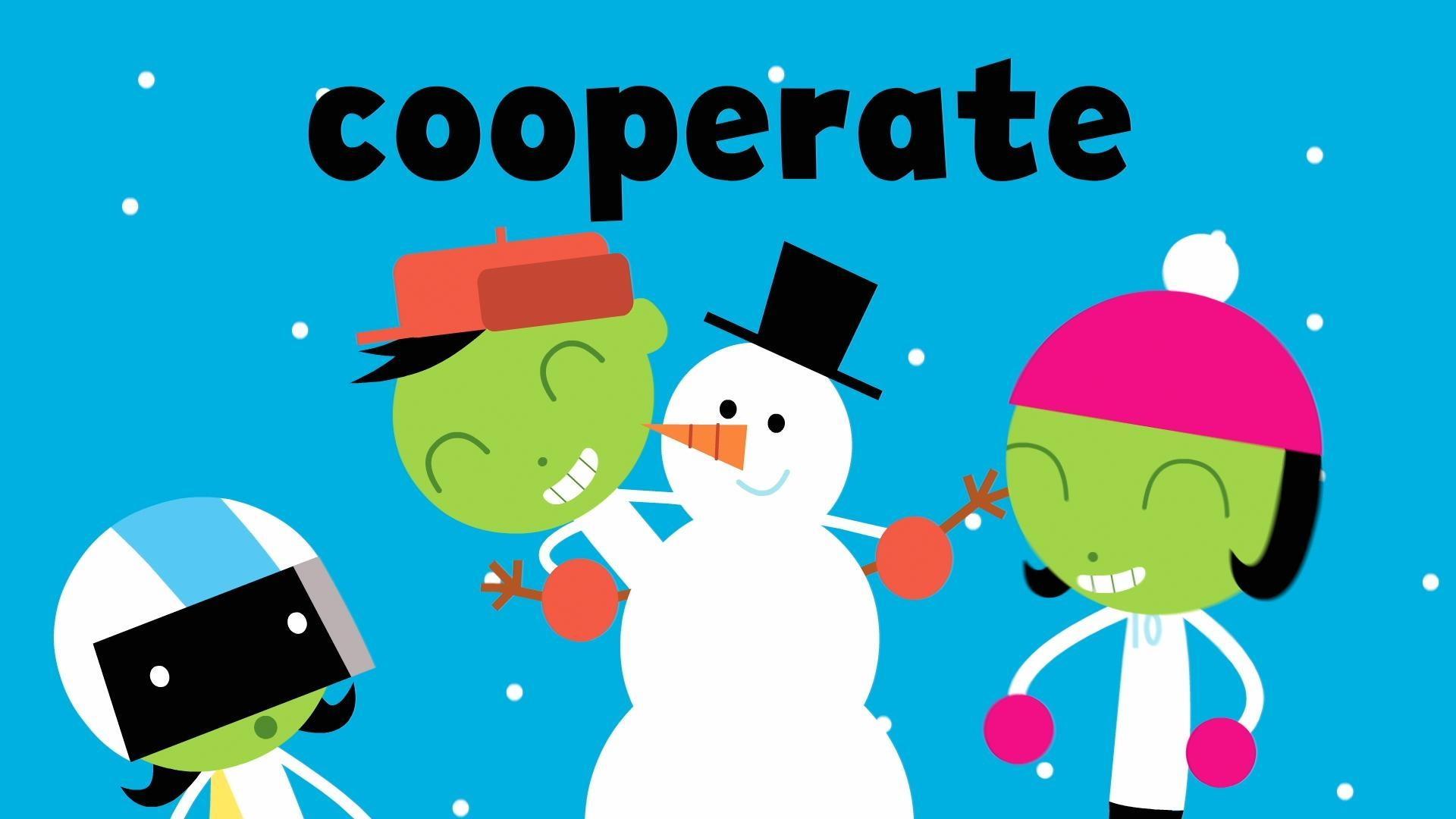 The word of the week is "cooperate"!